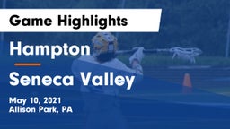 Hampton  vs Seneca Valley  Game Highlights - May 10, 2021