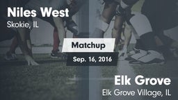 Matchup: Niles West High vs. Elk Grove  2016