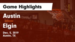 Austin  vs Elgin  Game Highlights - Dec. 5, 2019