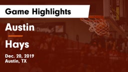 Austin  vs Hays  Game Highlights - Dec. 20, 2019