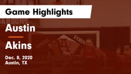 Austin  vs Akins  Game Highlights - Dec. 8, 2020