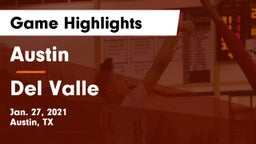 Austin  vs Del Valle  Game Highlights - Jan. 27, 2021