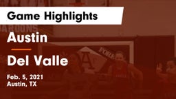 Austin  vs Del Valle  Game Highlights - Feb. 5, 2021