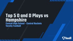 Central football highlights Top 5 O and D Plays vs Hampshire