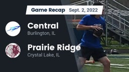 Recap: Central  vs. Prairie Ridge  2022