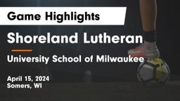 Shoreland Lutheran  vs University School of Milwaukee Game Highlights - April 15, 2024