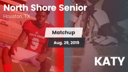 Matchup: North Shore Senior vs. KATY 2019