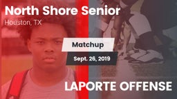Matchup: North Shore Senior vs. LAPORTE OFFENSE 2019