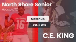 Matchup: North Shore Senior vs. C.E. KING 2019