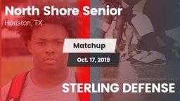 Matchup: North Shore Senior vs. STERLING DEFENSE 2019