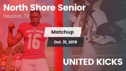 Matchup: North Shore Senior vs. UNITED KICKS 2019