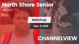 Matchup: North Shore Senior vs. CHANNELVIEW 2019