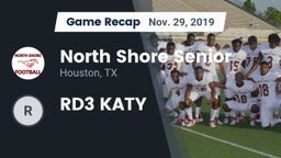 Recap: North Shore Senior  vs. RD3 KATY 2019