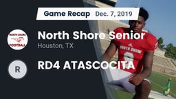 Recap: North Shore Senior  vs. RD4 ATASCOCITA 2019