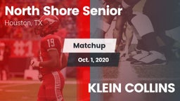 Matchup: North Shore Senior vs. KLEIN COLLINS 2020