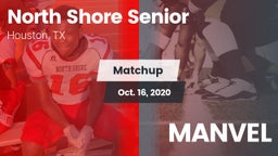 Matchup: North Shore Senior vs. MANVEL 2020