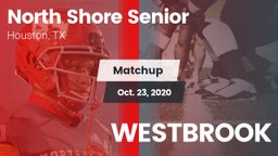 Matchup: North Shore Senior vs. WESTBROOK 2020