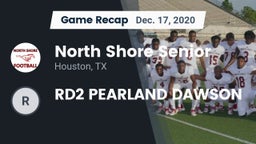 Recap: North Shore Senior  vs. RD2 PEARLAND DAWSON 2020