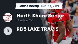 Recap: North Shore Senior  vs. RD5 LAKE TRAVIS 2021