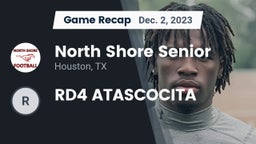 Recap: North Shore Senior  vs. RD4 ATASCOCITA 2023