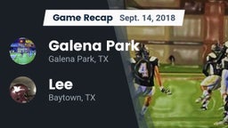 Recap: Galena Park  vs. Lee  2018