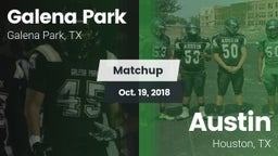 Matchup: Galena Park High vs. Austin  2018