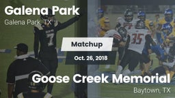 Matchup: Galena Park High vs. Goose Creek Memorial  2018