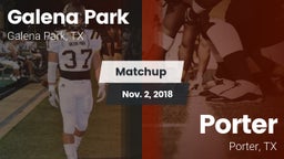 Matchup: Galena Park High vs. Porter  2018