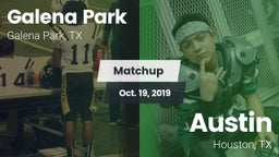 Matchup: Galena Park High vs. Austin  2019