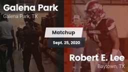 Matchup: Galena Park High vs. Robert E. Lee  2020