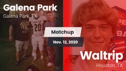 Matchup: Galena Park High vs. Waltrip  2020