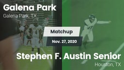 Matchup: Galena Park High vs. Stephen F. Austin Senior  2020