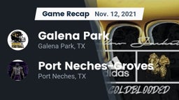 Recap: Galena Park  vs. Port Neches-Groves  2021