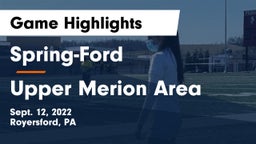 Spring-Ford  vs Upper Merion Area  Game Highlights - Sept. 12, 2022