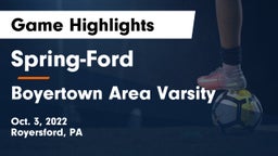 Spring-Ford  vs Boyertown Area Varsity Game Highlights - Oct. 3, 2022