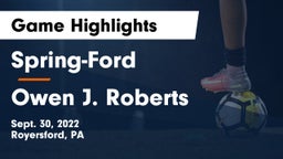 Spring-Ford  vs Owen J. Roberts  Game Highlights - Sept. 30, 2022