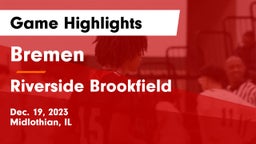 Bremen  vs Riverside Brookfield  Game Highlights - Dec. 19, 2023