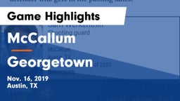 McCallum  vs Georgetown  Game Highlights - Nov. 16, 2019