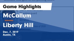 McCallum  vs Liberty Hill  Game Highlights - Dec. 7, 2019