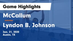 McCallum  vs Lyndon B. Johnson  Game Highlights - Jan. 21, 2020