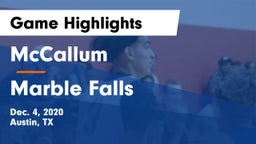 McCallum  vs Marble Falls Game Highlights - Dec. 4, 2020