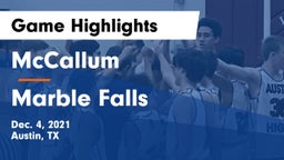 McCallum  vs Marble Falls Game Highlights - Dec. 4, 2021