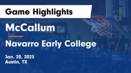 McCallum  vs Navarro Early College  Game Highlights - Jan. 20, 2023