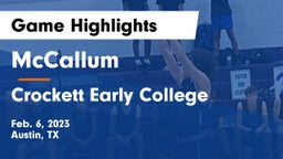 McCallum  vs Crockett Early College  Game Highlights - Feb. 6, 2023