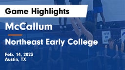 McCallum  vs Northeast Early College  Game Highlights - Feb. 14, 2023
