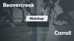Matchup: Beavercreek High vs. Carroll High 2016
