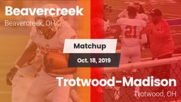 Matchup: Beavercreek High vs. Trotwood-Madison  2019