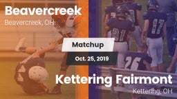 Matchup: Beavercreek High vs. Kettering Fairmont 2019
