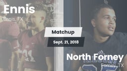 Matchup: Ennis  vs. North Forney  2018