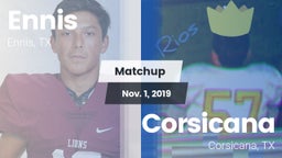 Matchup: Ennis  vs. Corsicana  2019